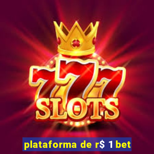 plataforma de r$ 1 bet